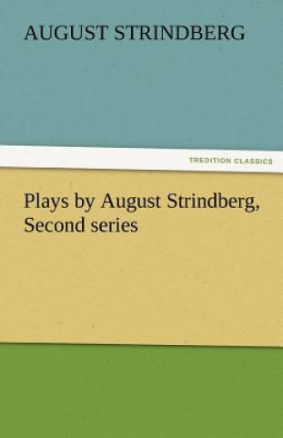 Carte Plays by August Strindberg, Second Series August Strindberg