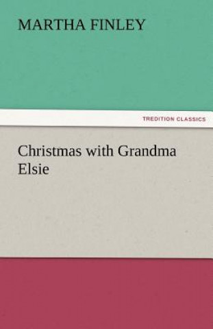 Carte Christmas with Grandma Elsie Martha Finley