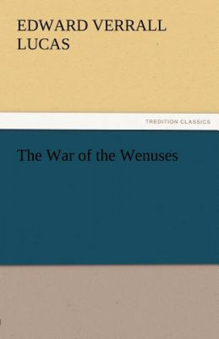 Kniha War of the Wenuses Edward Verrall Lucas