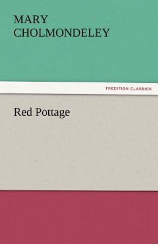 Livre Red Pottage Mary Cholmondeley