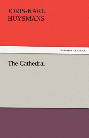 Knjiga Cathedral Joris-Karl Huysmans