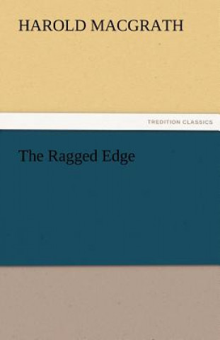 Kniha Ragged Edge Harold MacGrath