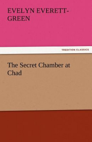 Livre Secret Chamber at Chad Evelyn Everett-Green