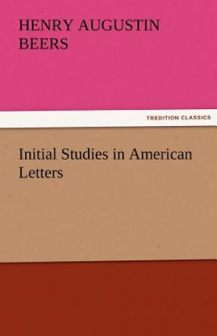 Carte Initial Studies in American Letters Henry A. Beers