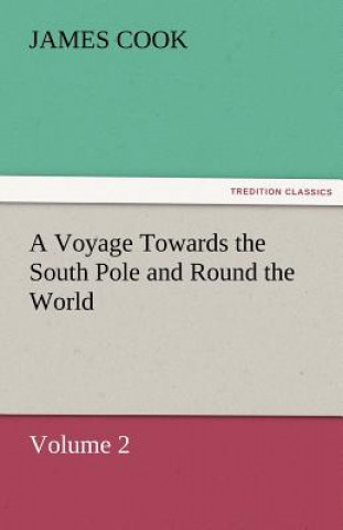 Carte Voyage Towards the South Pole and Round the World Volume 2 Cook