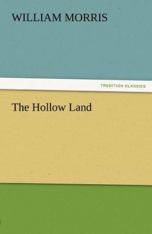 Book Hollow Land William Morris