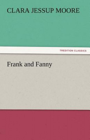 Книга Frank and Fanny Bloomfield H.