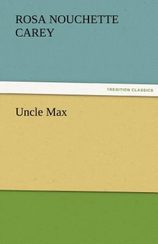 Carte Uncle Max Rosa Nouchette Carey