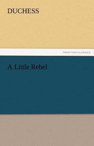 Książka Little Rebel uchess