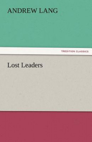 Kniha Lost Leaders Andrew Lang