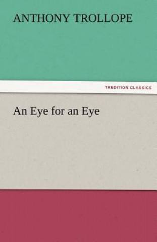 Book Eye for an Eye Anthony Trollope