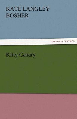 Carte Kitty Canary Kate Langley Bosher