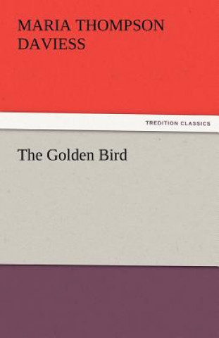 Carte Golden Bird Maria Thompson Daviess
