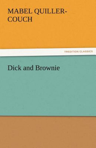 Carte Dick and Brownie Mabel Quiller-Couch