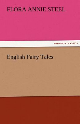 Carte English Fairy Tales Flora Annie Steel