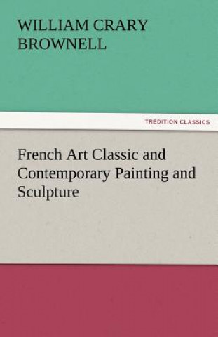 Carte French Art Classic and Contemporary Painting and Sculpture W. C. (William Crary) Brownell