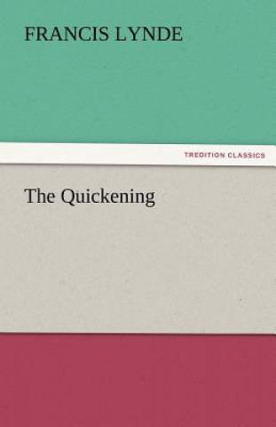 Buch Quickening Francis Lynde