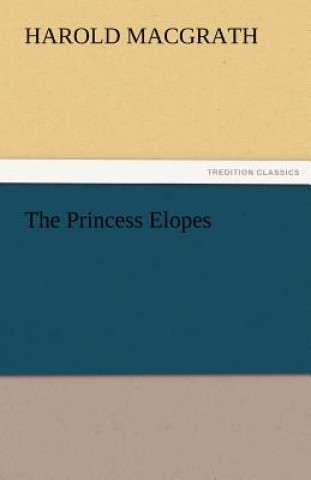 Book Princess Elopes Harold MacGrath