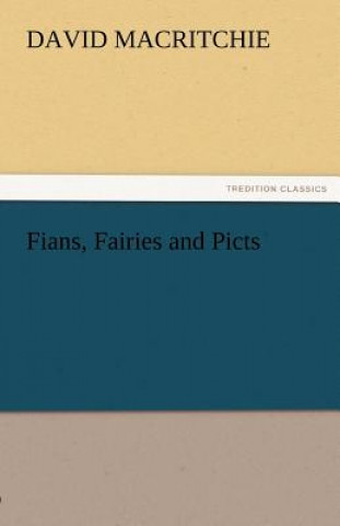 Book Fians, Fairies and Picts David MacRitchie