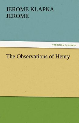 Buch Observations of Henry Jerome K. Jerome