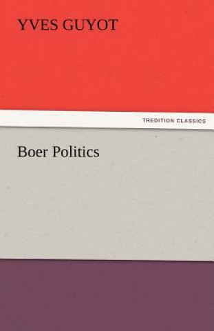 Libro Boer Politics Yves Guyot