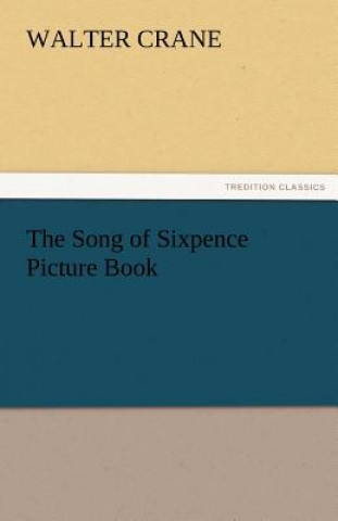 Kniha Song of Sixpence Picture Book Walter Crane