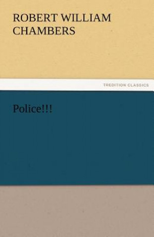 Livre Police!!! Robert William Chambers