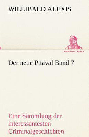 Buch Neue Pitaval Band 7 Willibald Alexis