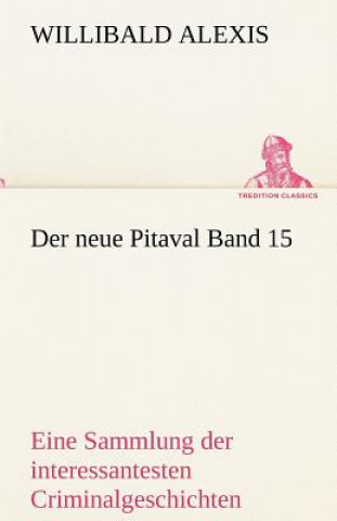 Carte Neue Pitaval Band 15 Willibald Alexis
