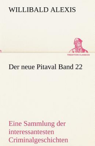 Książka Neue Pitaval Band 22 Willibald Alexis