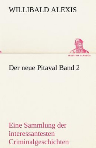 Carte Der Neue Pitaval Band 2 Willibald Alexis