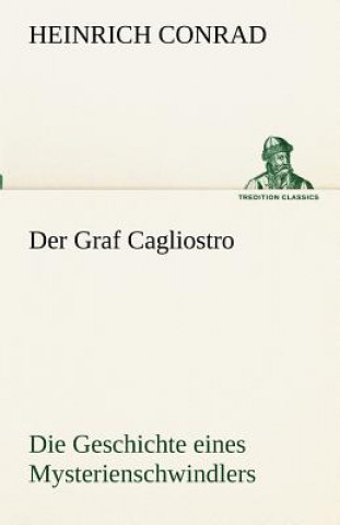 Kniha Graf Cagliostro Heinrich Conrad