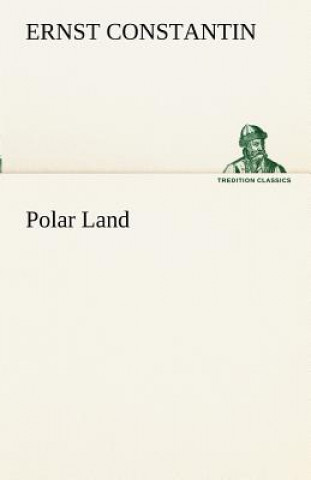 Livro Polar Land Ernst Constantin