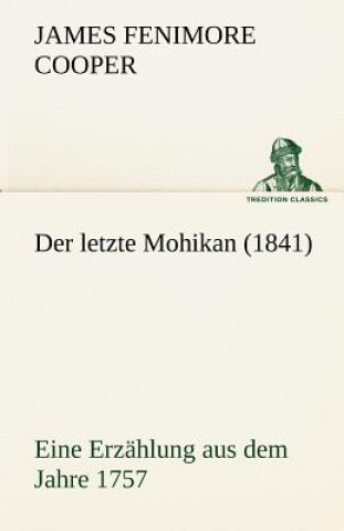 Buch Letzte Mohikan (1841) James Fenimore Cooper