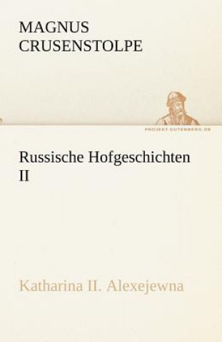 Könyv Russische Hofgeschichten II Magnus Crusenstolpe