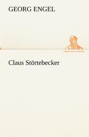Könyv Claus Stortebecker Georg Engel