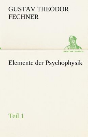 Libro Elemente Der Psychophysik Gustav Th. Fechner