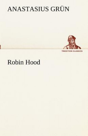 Kniha Robin Hood Anastasius Grün