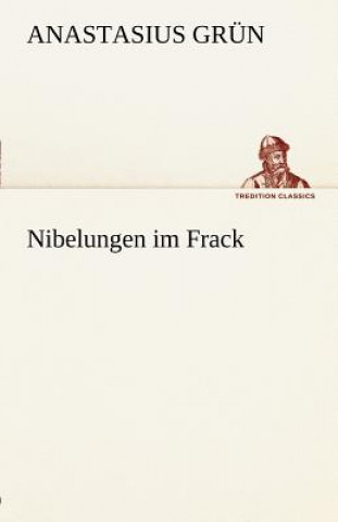 Book Nibelungen Im Frack Anastasius Grün