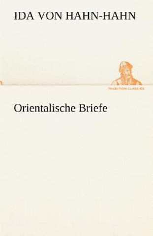 Buch Orientalische Briefe Ida von Hahn-Hahn