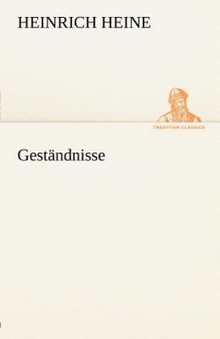 Könyv Gestandnisse Heinrich Heine