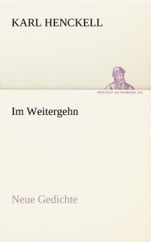 Libro Im Weitergehn Karl Henckell