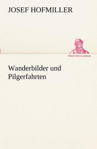 Libro Wanderbilder Und Pilgerfahrten Josef Hofmiller