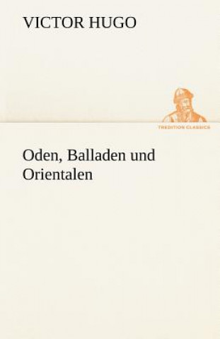 Livre Oden, Balladen Und Orientalen Victor Hugo