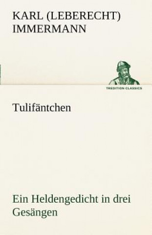 Книга Tulifantchen Karl (Leberecht) Immermann