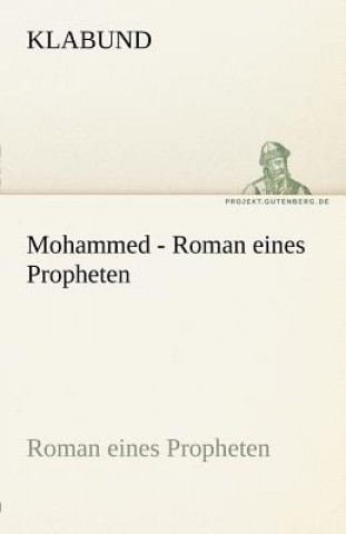 Carte Mohammed - Roman Eines Propheten labund