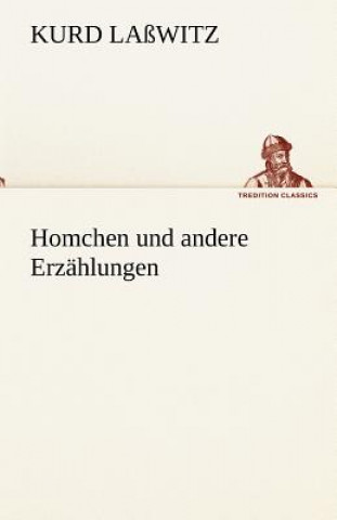 Kniha Homchen Und Andere Erz Hlungen Kurd Laßwitz