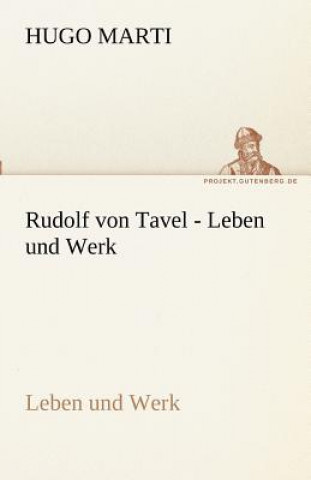 Carte Rudolf Von Tavel - Leben Und Werk Hugo Marti