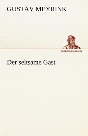 Livre Seltsame Gast Gustav Meyrink