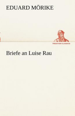 Książka Briefe an Luise Rau Eduard Mörike